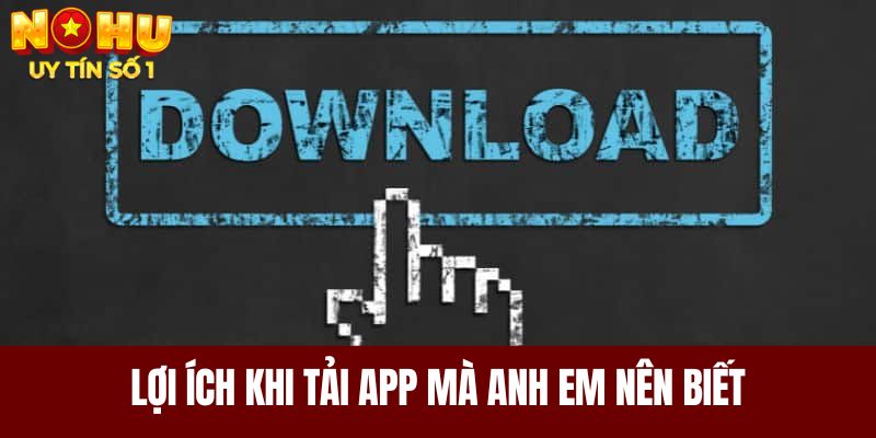 Một vài lợi ích quan trọng